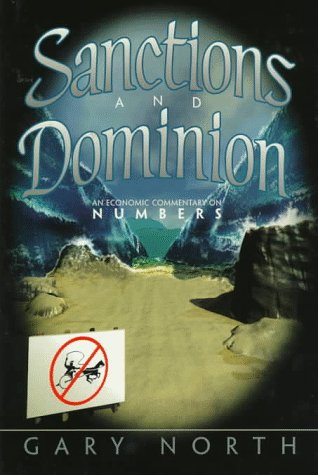 Stock image for Sanctions and Dominion: An Economic Commentary on Numbers for sale by Wonder Book