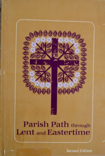 Beispielbild fr Parish Path Through Lent and Eastertime zum Verkauf von Wonder Book