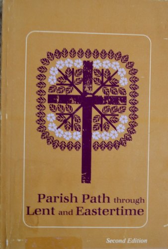 Imagen de archivo de Parish Path Through Lent and Eastertime a la venta por Sessions Book Sales