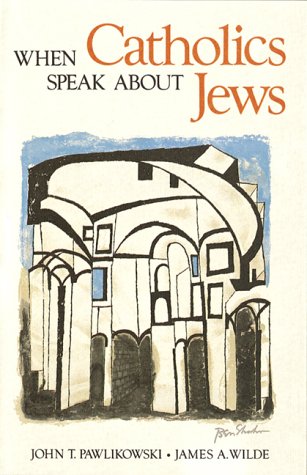 9780930467609: When Catholics Speak About Jews: Notes for Homilists and Catechists