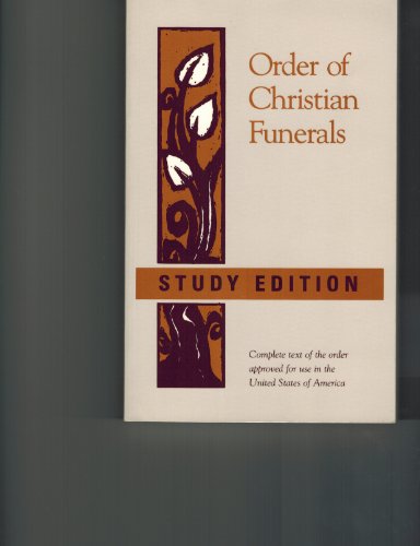 Beispielbild fr Order of Christian Funerals : Study Edition zum Verkauf von Better World Books