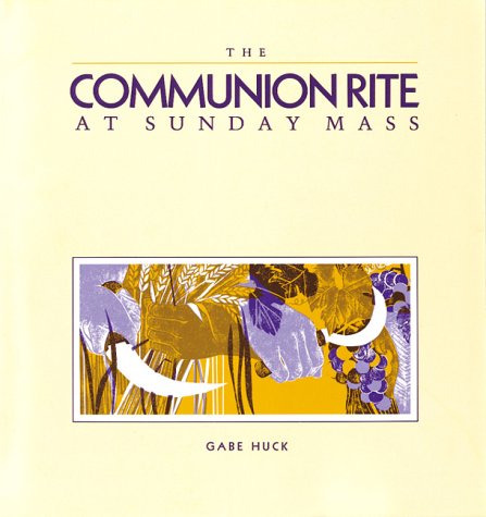 Beispielbild fr The Communion Rite at Sunday Mass zum Verkauf von Better World Books
