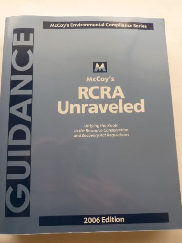 Imagen de archivo de Mccoys RCRA Unraveled: 2006 Edition a la venta por HPB-Red