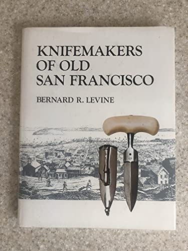 9780930478018: Knifemakers of old San Francisco