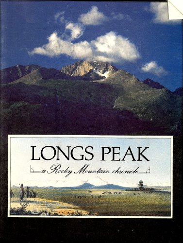 Stock image for Longs Peak: A Rocky Mountain Chronicle for sale by ThriftBooks-Atlanta