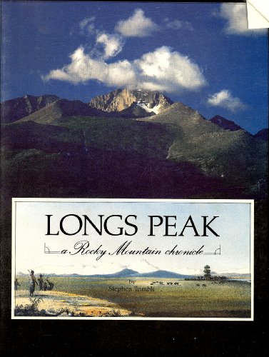 9780930487171: Longs Peak: A Rocky Mountain Chronicle