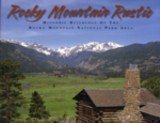 9780930487409: Rocky Mountain Rustic: Historic Buildings of the Rocky Mountains National Park Area