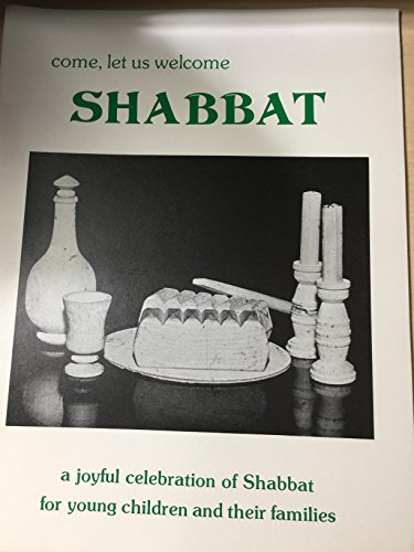 Stock image for Come Let Us Welcome Shabbat for sale by 2Vbooks