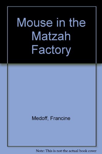 Imagen de archivo de Mouse in the Matzah Factory a la venta por ThriftBooks-Atlanta