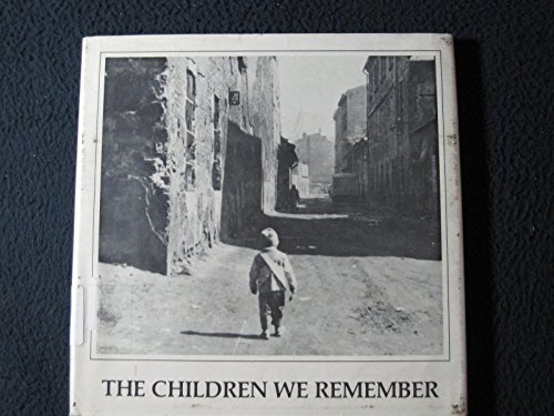 Stock image for The Children We Remember: Photographs from the Archives of Yad Vashem, Jerusalem, Israel for sale by Midtown Scholar Bookstore