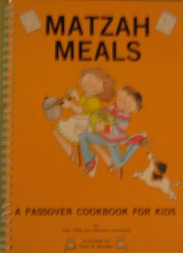 Imagen de archivo de Matzah Meals: A Passover Cookbook for Kids a la venta por HPB-Diamond