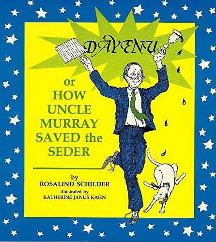 Beispielbild fr Dayenu: How Uncle Murray Saved the Seder zum Verkauf von WeBuyBooks