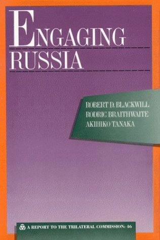 Imagen de archivo de Engaging Russia : a report to the Trilateral Commission a la venta por Joseph Burridge Books