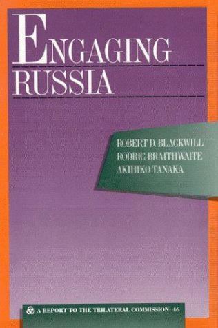 Stock image for Engaging Russia: A Report to the Trilateral Commission (Triangle Papers) for sale by Lot O'Books