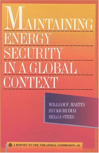 Beispielbild fr Maintaining Energy Security in a Global Context zum Verkauf von Better World Books