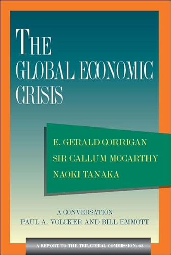 Stock image for The Global Economic Crisis (Triangle Papers) for sale by Bestsellersuk