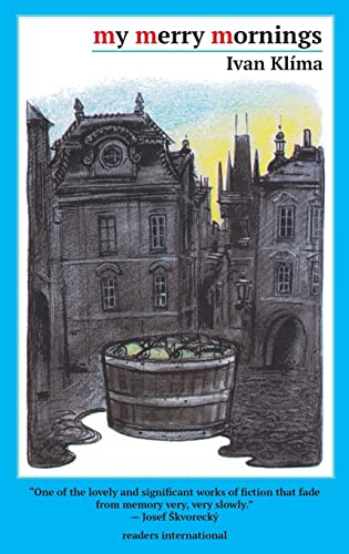 Beispielbild fr My Merry Mornings: Stories From Prague zum Verkauf von Bookplate