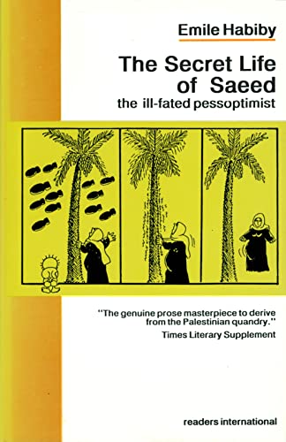 Imagen de archivo de The Secret Life of Saeed, the Ill-Fated Pessoptimist a la venta por Irish Booksellers