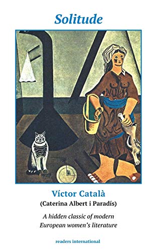 9780930523923: Solitude: A Novel of Catalonia