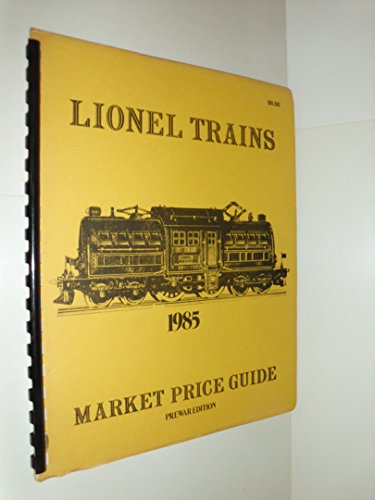 Lionel Trains Market Price Guide Postwar Edition 1945-1969