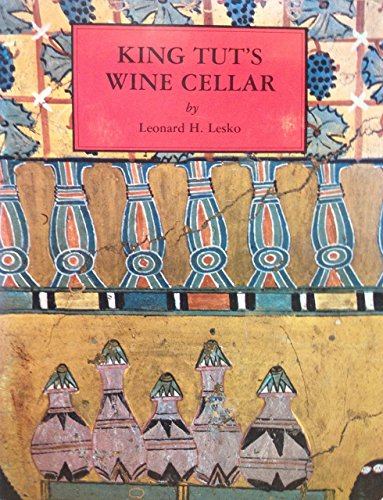 King Tut's Wine Cellar (9780930548001) by Lesko, Leonard H.