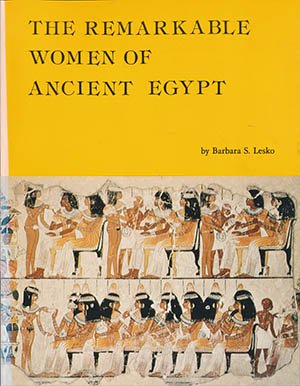 Stock image for The remarkable women of ancient Egypt for sale by HPB-Emerald