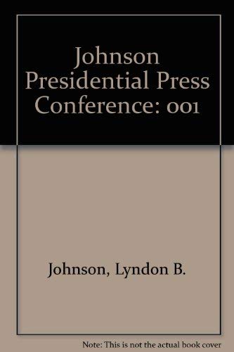 Stock image for Johnson Presidential Press Conference for sale by Mispah books