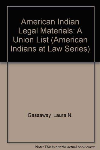 Beispielbild fr American Indian Legal Materials: A Union List. Foreword by Rennard Strickland (American Indians at Law Series) zum Verkauf von Zubal-Books, Since 1961