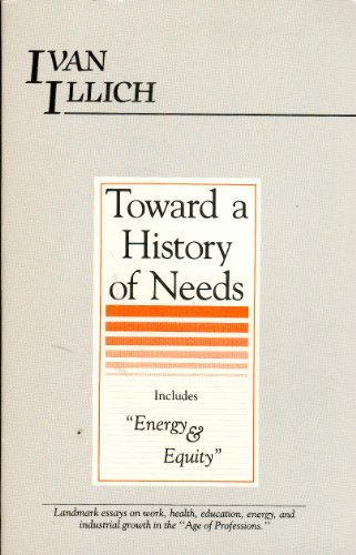 Imagen de archivo de Toward a History of Needs a la venta por Project HOME Books