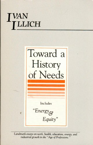 9780930588267: Toward a History of Needs