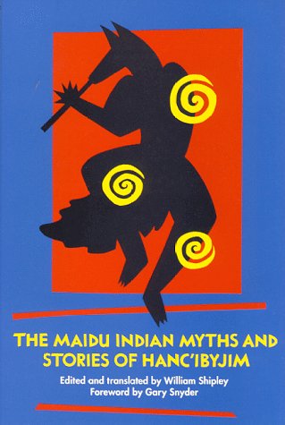 Beispielbild fr Maidu Indian Myths and Stories of Hanc'ibyjim, The zum Verkauf von Wonder Book