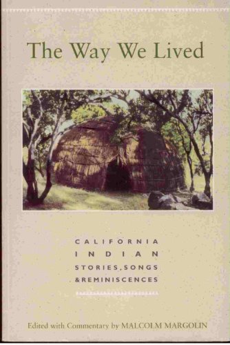 Stock image for Way We Lived, The: California Indian Stories, Songs & Reminiscences for sale by SecondSale