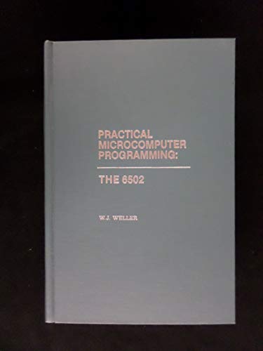 9780930594084: Practical microcomputer programming: The 6502