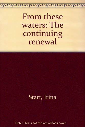 Stock image for From these waters: The continuing renewal for sale by Hawking Books