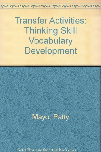 Transfer Activities: Thinking Skill Vocabulary Development (9780930599133) by Mayo, Patty