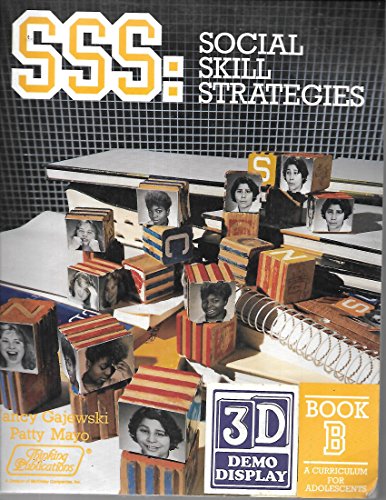 Sss: Social Skill Strategies, Book B : A Curriculum for Adolescents (9780930599522) by Mayo, Patty