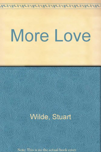 More Love: Tender Moments (9780930603212) by Wilde, Stuart