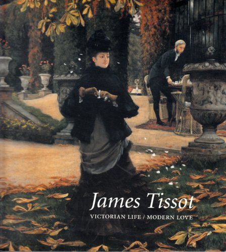 9780930606893: James Tissot: Vitorian Life, Modern Love