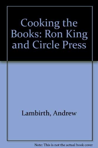 9780930606961: Cooking the Books: Ron King and Circle Press