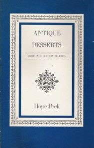 Beispielbild fr Antique Desserts: Some 18th Century Delights zum Verkauf von Books From California
