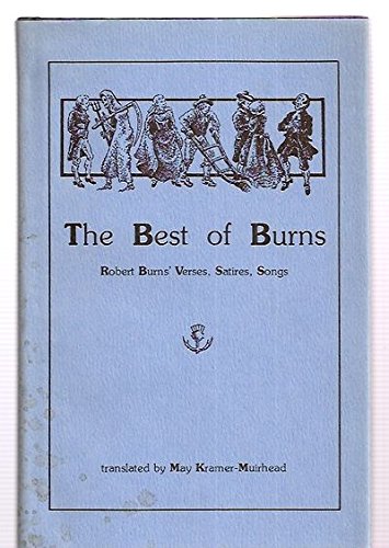 This Book Presents the Best of Burns: Robert Burns' Verses, Satires, Songs (English and Scots Edition) (9780930623012) by Burns, Robert