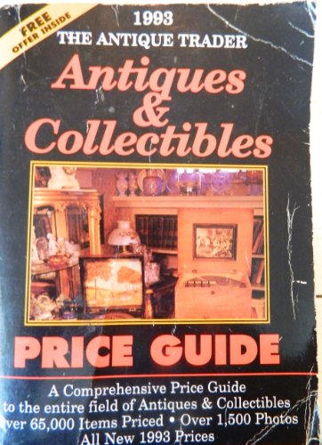 Imagen de archivo de The Antique Trader Antiques and Collectibles Price Guide a la venta por Black and Read Books, Music & Games