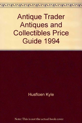 Imagen de archivo de Antique Trader Antiques and Collectibles Price Guide 1994 a la venta por Hastings of Coral Springs