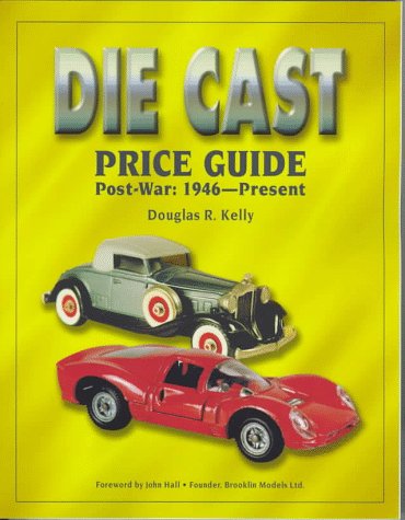 Die Cast Price Guide Post-War 1946 - Present