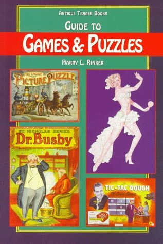 Imagen de archivo de Antique Trader's Guide to Games & Puzzles a la venta por Wonder Book