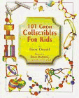 9780930625757: 101 Great Collectibles for Kids
