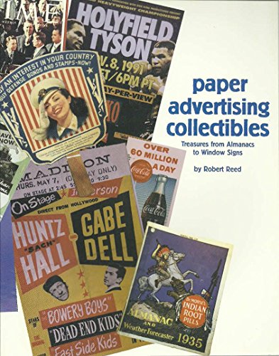 9780930625917: Paper Advertising Collectibles, Treasures from Almanacs to Window Signs