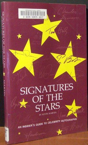 Signatures of the Stars: An Insider's Guide to Celebrity Autographs