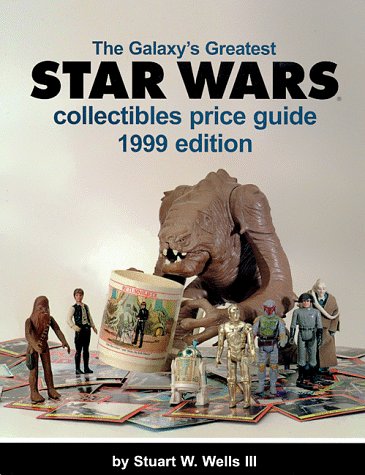 Stock image for The Galaxy's Greatest Star Wars Collectibles Price Guide 1999 for sale by HPB-Diamond