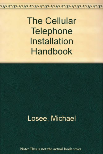 The Cellular Telephone Installation Handbook
